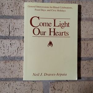 Come Light Our Hearts by Neil J. Draves-Arpaia
